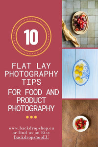 10 Flat Lay Photography tips for food and product photography